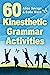 60 Kinesthetic Grammar Acti...