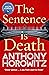 The Sentence is Death (Hawthorne & Horowitz, #2)