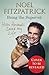 How Animals Saved My Life: Being the Supervet: The perfect gift for animal lovers (Noel Fitzpatrick The Supervet)