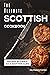 The Ultimate Scottish Cookbook: Recipes as Fierce as a Scottish Clan