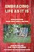 Embracing Life as It Is by Alan Gettis Embracing Life as It Is by Alan Gettis