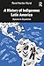 A History of Indigenous Latin America: Aymara to Zapatistas