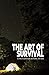The Art of Survival by Eric Ballard