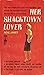 Her Shacktown Lover