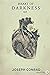 Heart of Darkness - Joseph Conrad