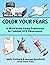 Color Your Fears: A Workboo...