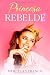 Princesa Rebelde (Oferta Es...