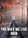 The Way We Live Now