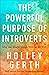 The Powerful Purpose of Introverts by Holley Gerth