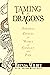 Taming the Dragons by Brenda Wilbee