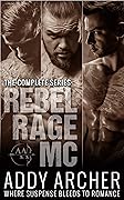 Rebel Rage MC: The Complete Series
