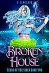 Broken House (Tears of the Siren, #2)