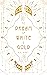 To Dream of White & Gold (D...