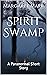 Spirit Swamp: A Paranormal ...