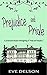 Prejudice and Pride by Eve Delson