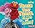 Trash That Trash, Elmo and Abby! (Go Green with Sesame Street ®)