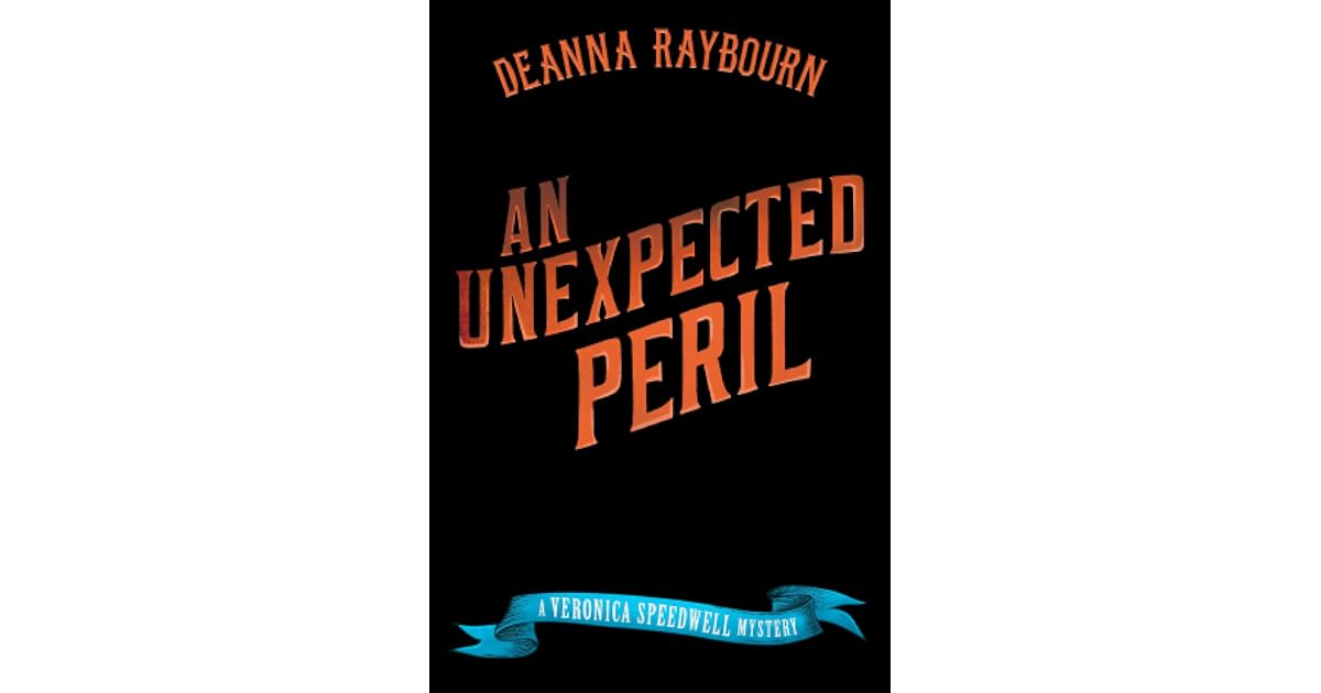 An Unexpected Peril (Veronica Speedwell, 6) by Deanna Raybourn