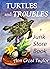 TURTLES and TROUBLES: a Jun...