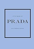 Little Book of Prada (Little Books of Fashion) 