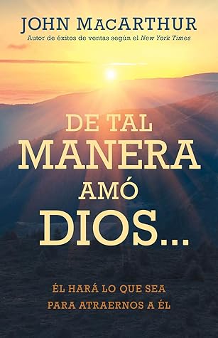 De tal manera amó Dios...