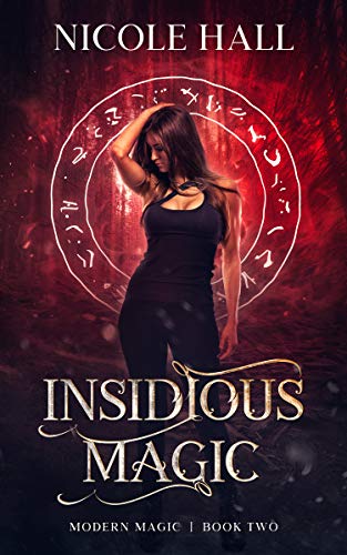 Insidious Magic (Modern Magic #2)