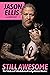 Still Awesome by Jason   Ellis