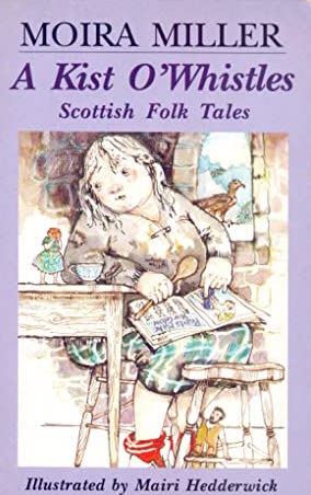 A Kist O' Whistles: Scottish Folk Tales