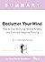 Summary of Declutter Your Mind by S.J. Scott & Barrie Davenport: How to Stop Worrying, Relieve Anxiety, and Eliminate Negative Thinking