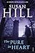 The Pure in Heart by Susan Hill The Pure in Heart by Susan Hill