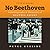 No Beethoven: An Autobiography & Chronicle of Weather Report