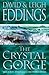 Crystal Gorge by David; Eddings Eddings