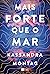 Mais forte que o mar