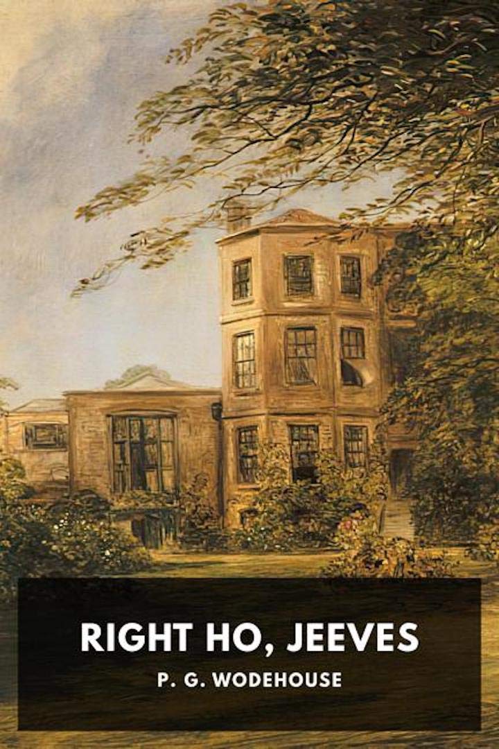 Right Ho, Jeeves [Annotated]