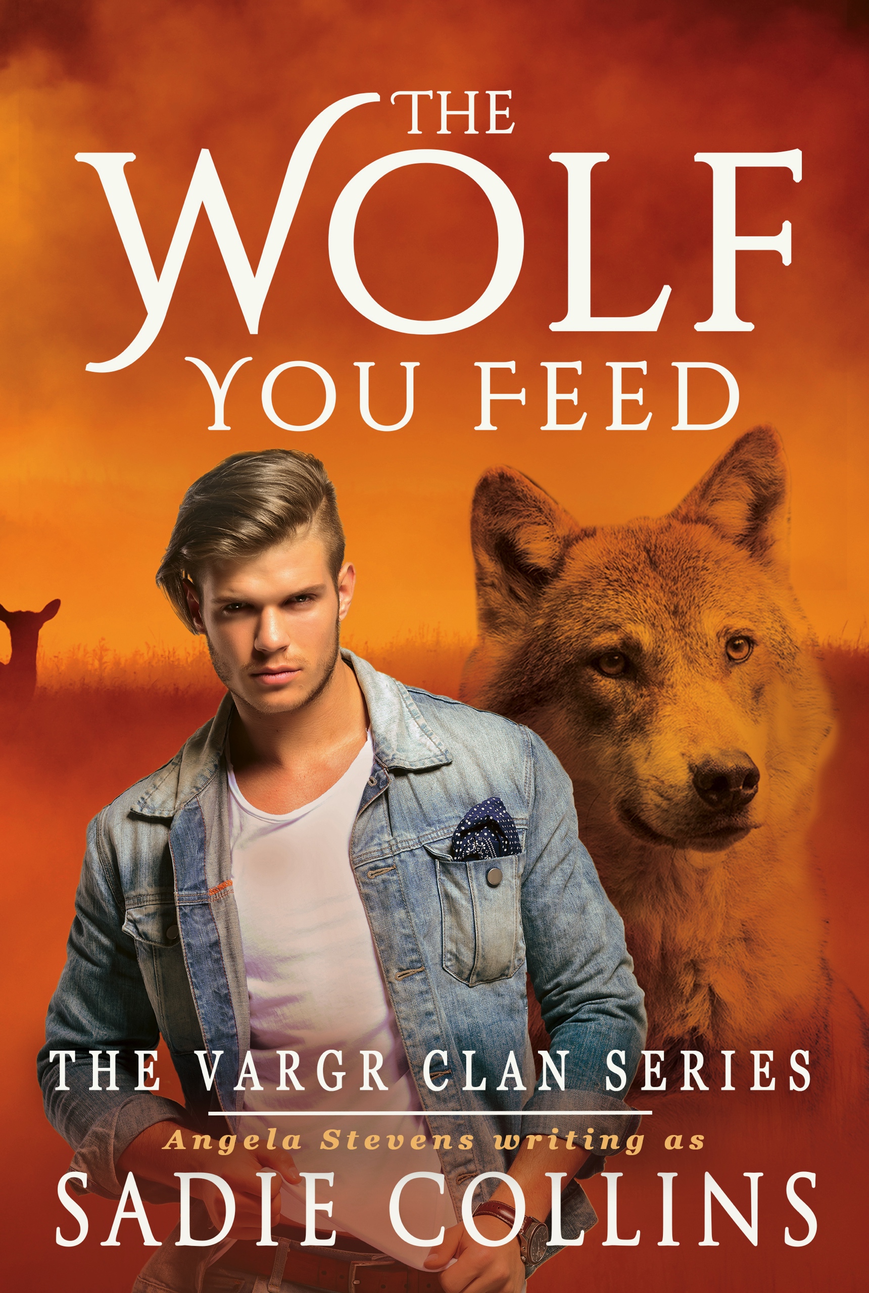 The Wolf You Feed (The Vargr Clan Series #1)
