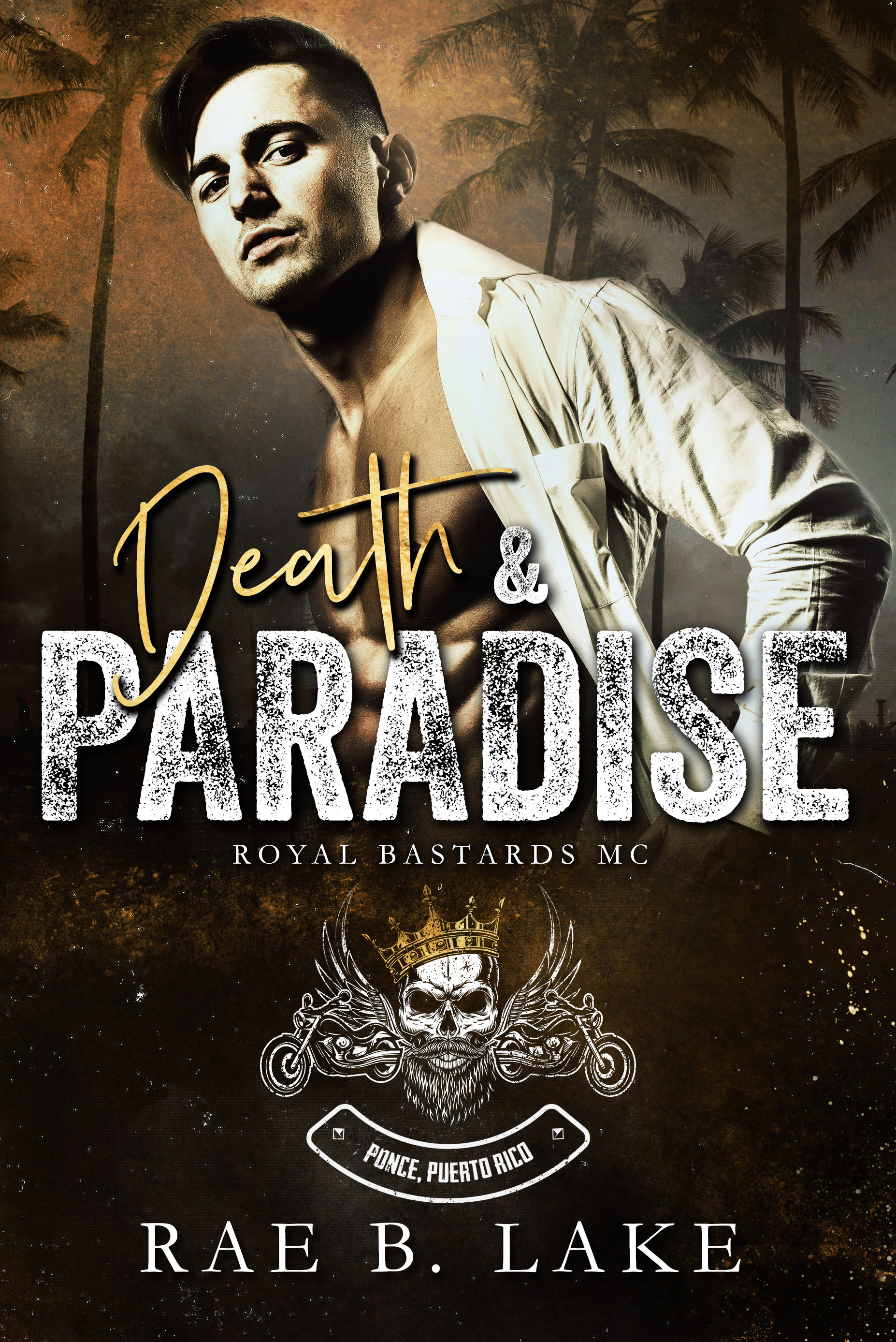 Death & Paradise (Royal Bastards MC: Ponce, PR Chapter, #1)