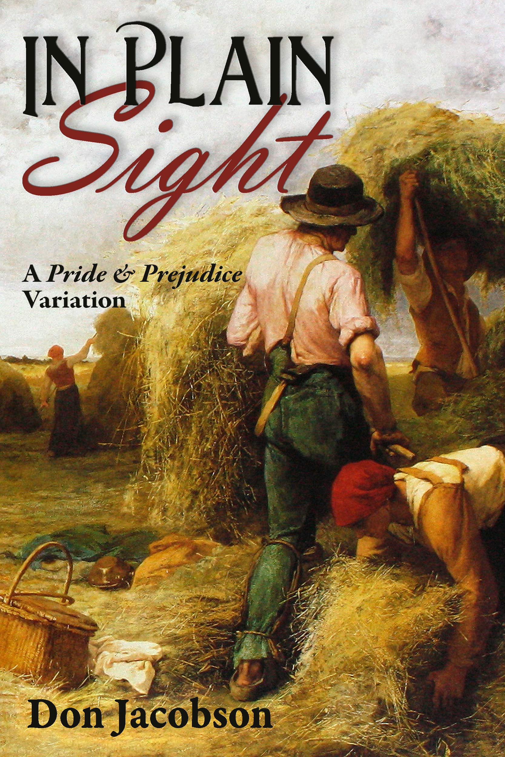 In Plain Sight: A Pride & Prejudice Variation (Kindle Edition)