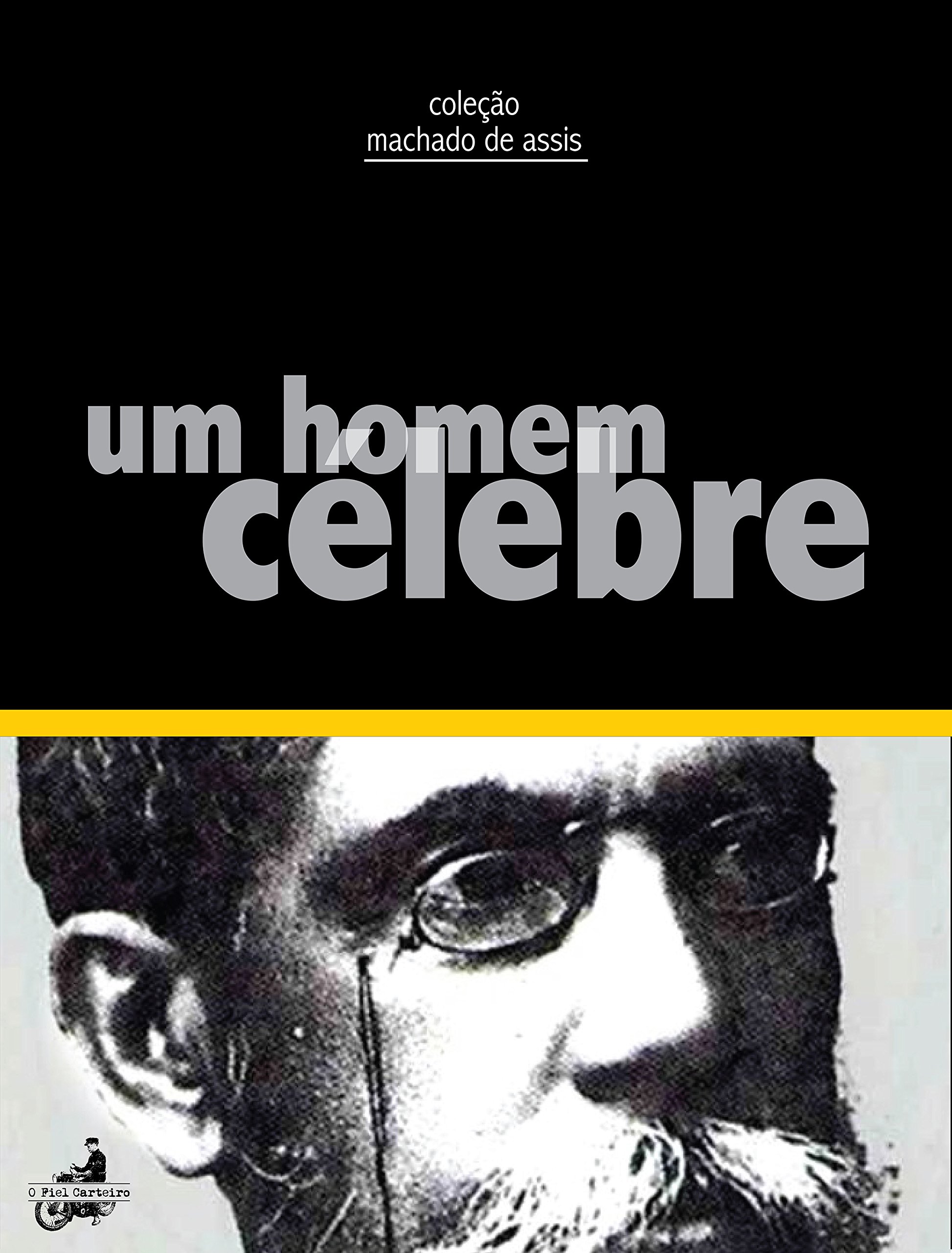 Um Homem Célebre (Kindle Edition)