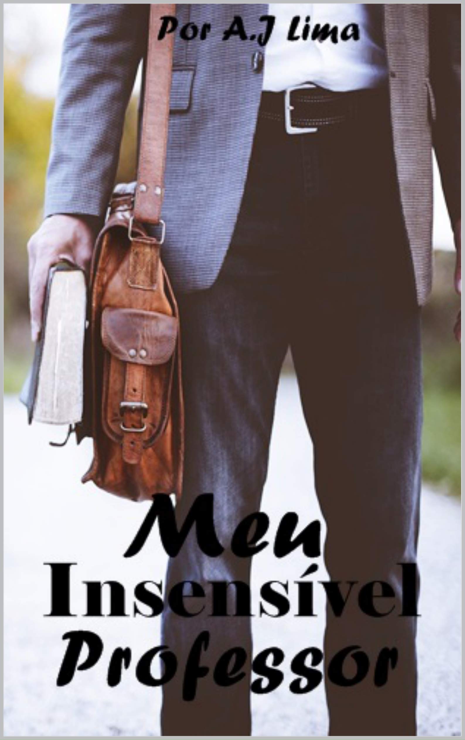 Meu Insensível Professor (Kindle Edition)