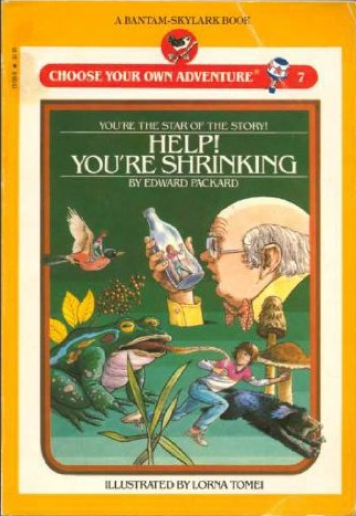 Help! You're Shrinking (Choose Your Own Adventure: Young Readers, #7)