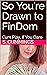 So You're Drawn to FinDom: Cum Play, If You Dare