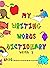 My Writing Words Dictionary...