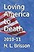 Loving America to Death: 20...