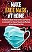 MAKE FACE MASK AT HOME: An ...