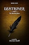Destroyer (The Shining Ones Book 4)