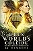 When Worlds Collide (The Balloonist Chronicles Book 1)