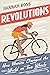 Revolutions: How Women Changed the World on Two Wheels