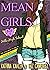 MEAN GIRLS The Teenage Years - Book 1 - Hello High School: Books for Girls 12+