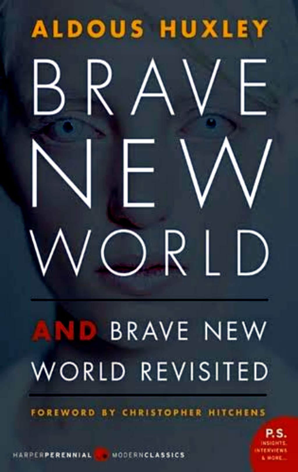 Brave New World and Brave New World Revisited
