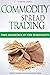 eBook Commodity Spread Trading - Take Advantage of the Season... by David Carli