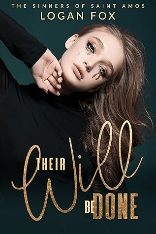 Their Will Be Done (The Sinners of Saint Amos #2)